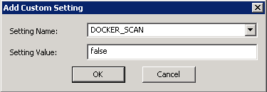 DOCKER_SCAN パラメーターの設定。