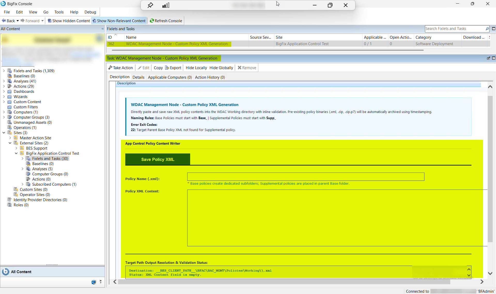 BigFix Console showing the WDAC Management Node Custom Policy XML Generation task (ID 362) in the Fixlets and Tasks pane, displaying the task description: paste raw XML policy contents directly into the Working directory with inline validation, with automatic timestamp archiving of pre-existing .xml, .cip, and .cip.p7 binaries, and the Base_ and Supp_ naming convention requirements for base and supplemental policies.