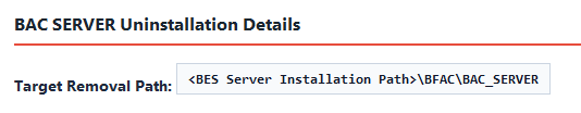 Root Server Uninstall BAC Configuration task configuration options panel in the BigFix Console, showing the Target Path Removal field for specifying the BAC_SERVER installation path.