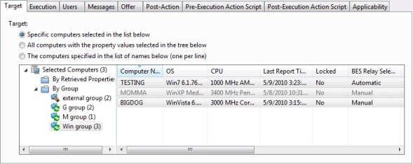 This window displays the Target tab where you can select one of three options on the left. The options available are: Specific Computers selected in the list below, All Computers with the Retrieved Properties, and The computers specified in the list of names below.