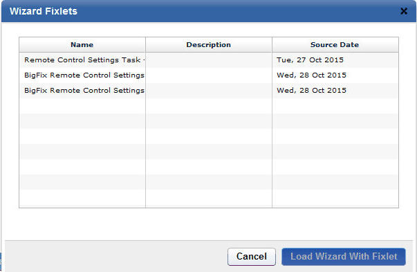 A list of previously created target configuration tasks is displayed in the Wizard Fixlets panel .