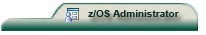 z/OS Administrator tasks