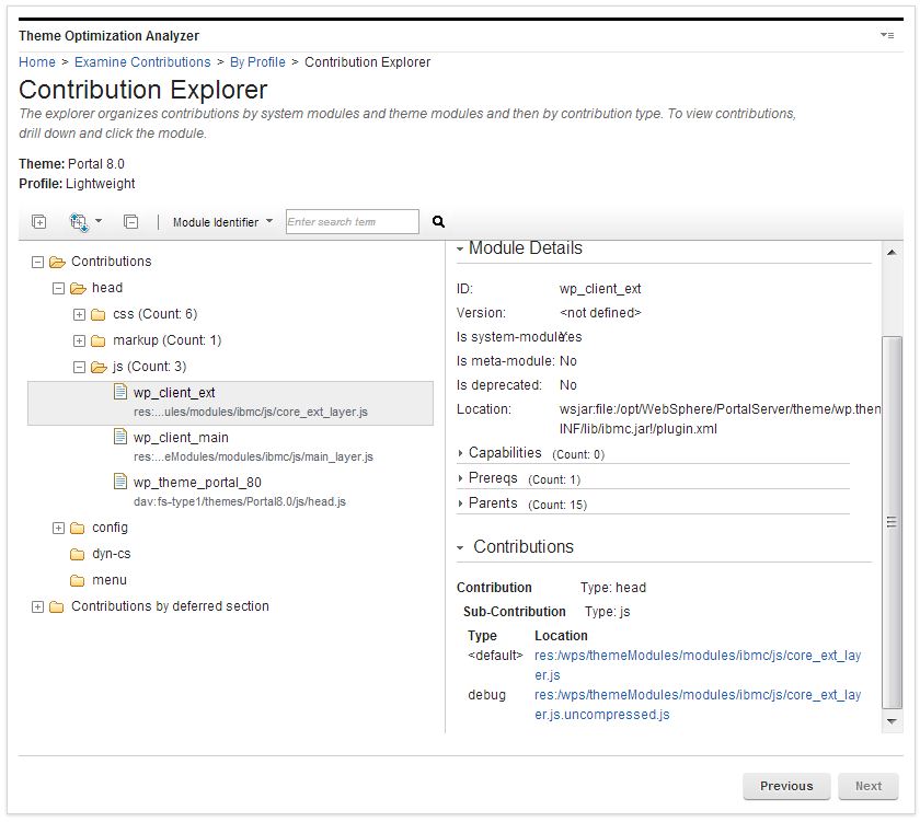 To examine contributions by profile, click Examine Contributions > By Profile . The Contribution Explorer shows the contributions and the Module Information, Module details and Portlet dependencies.