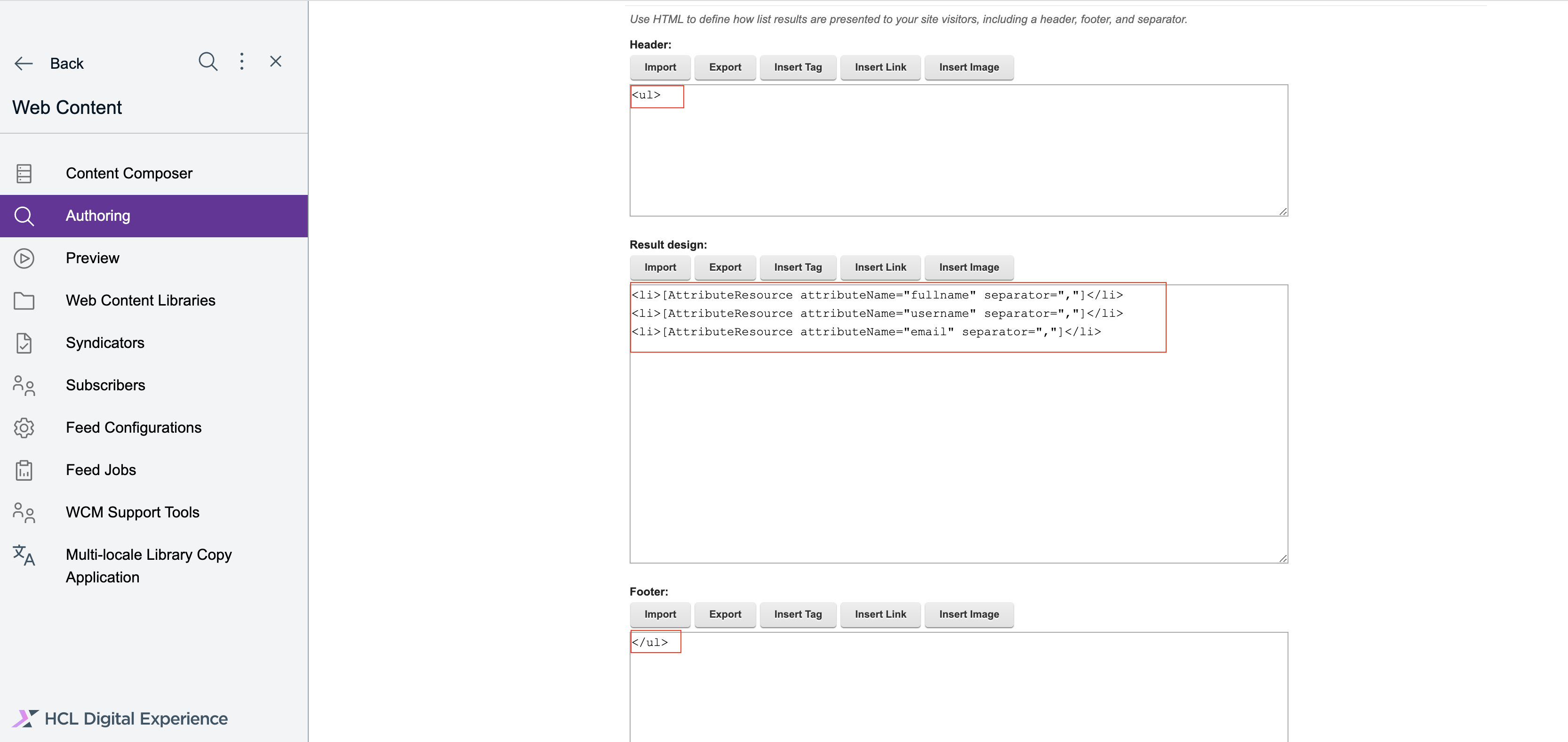 Use HTML to define how list results are presented to your site visitors, including a header, footer, and separator.