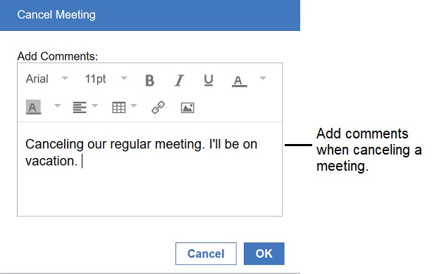 Cancellation comment that says "Canceling our regular meeting. I'll be on vacation.".